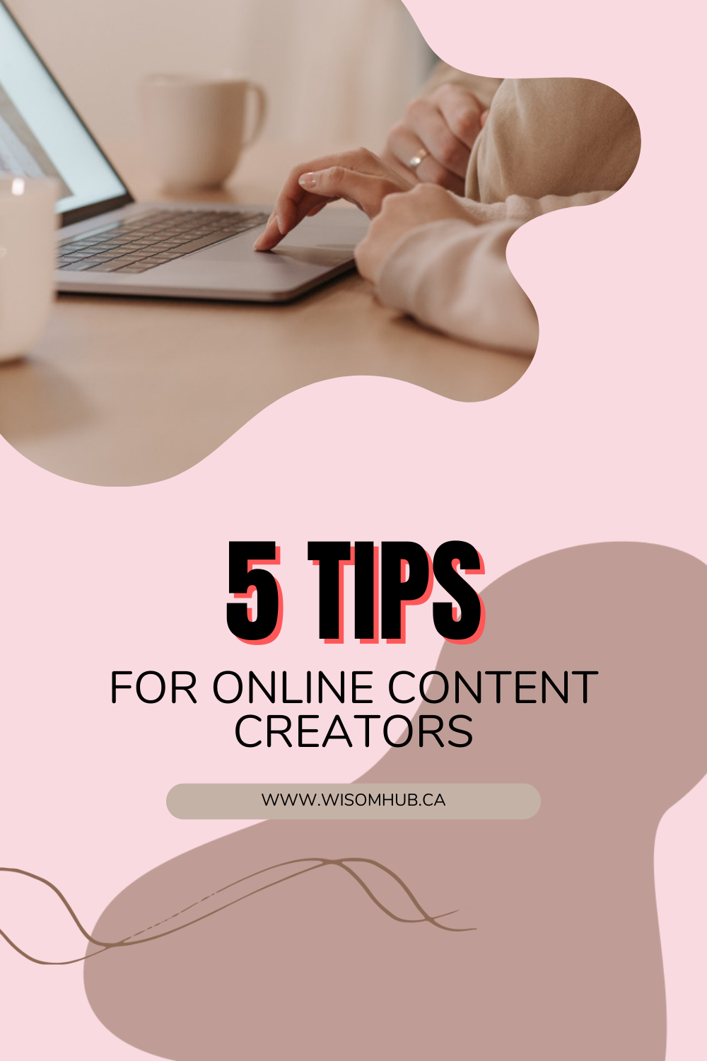 5 Tips For Online Content Creators