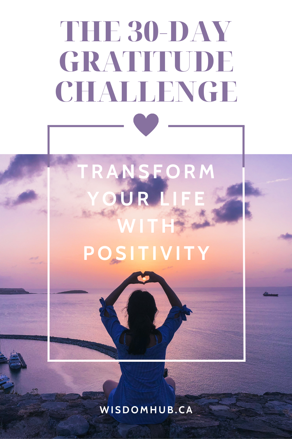 The 30-Day Gratitude Challenge: Transform Your Life With Positivity