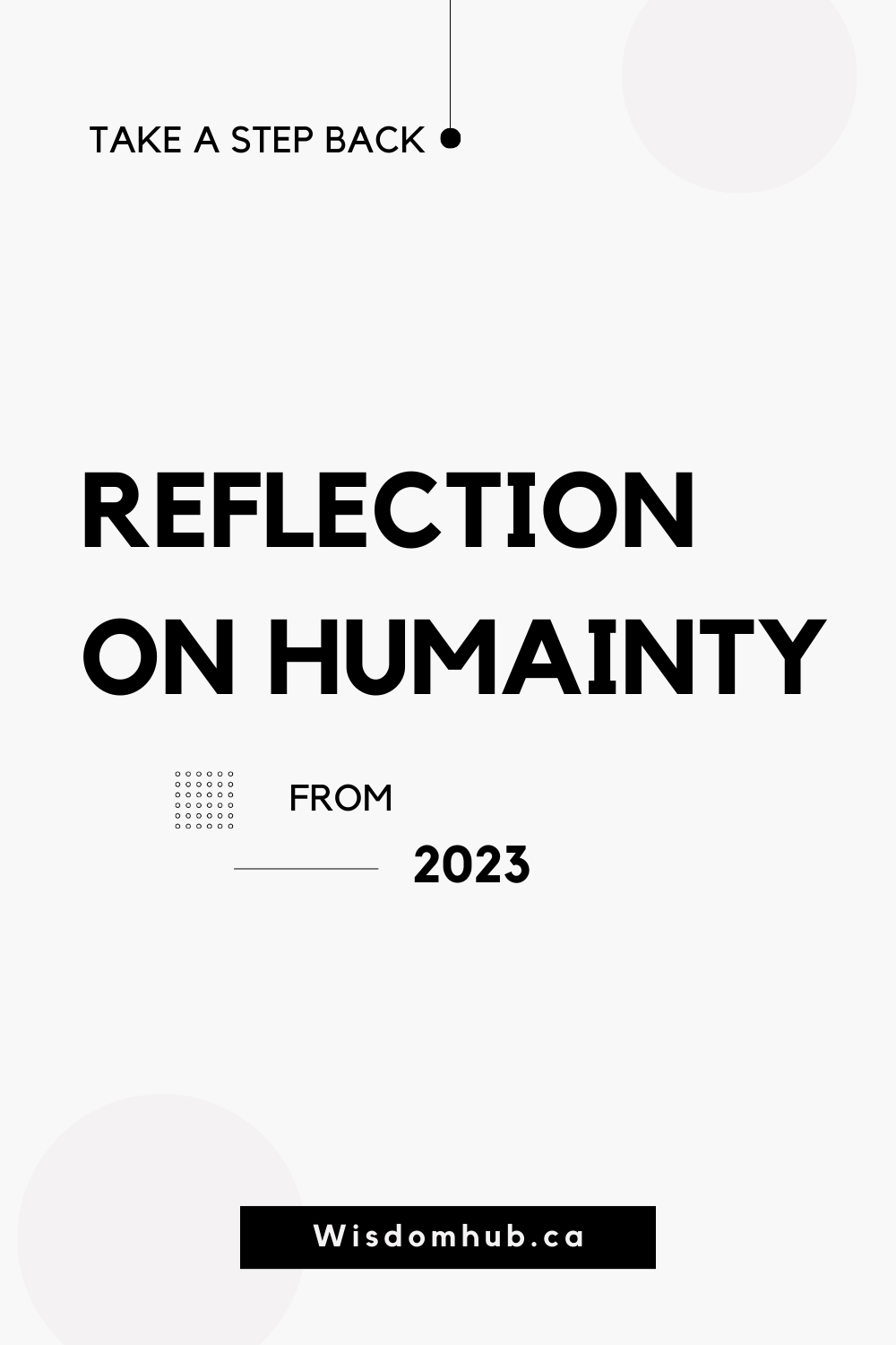 Reflection On Humainty From 2023