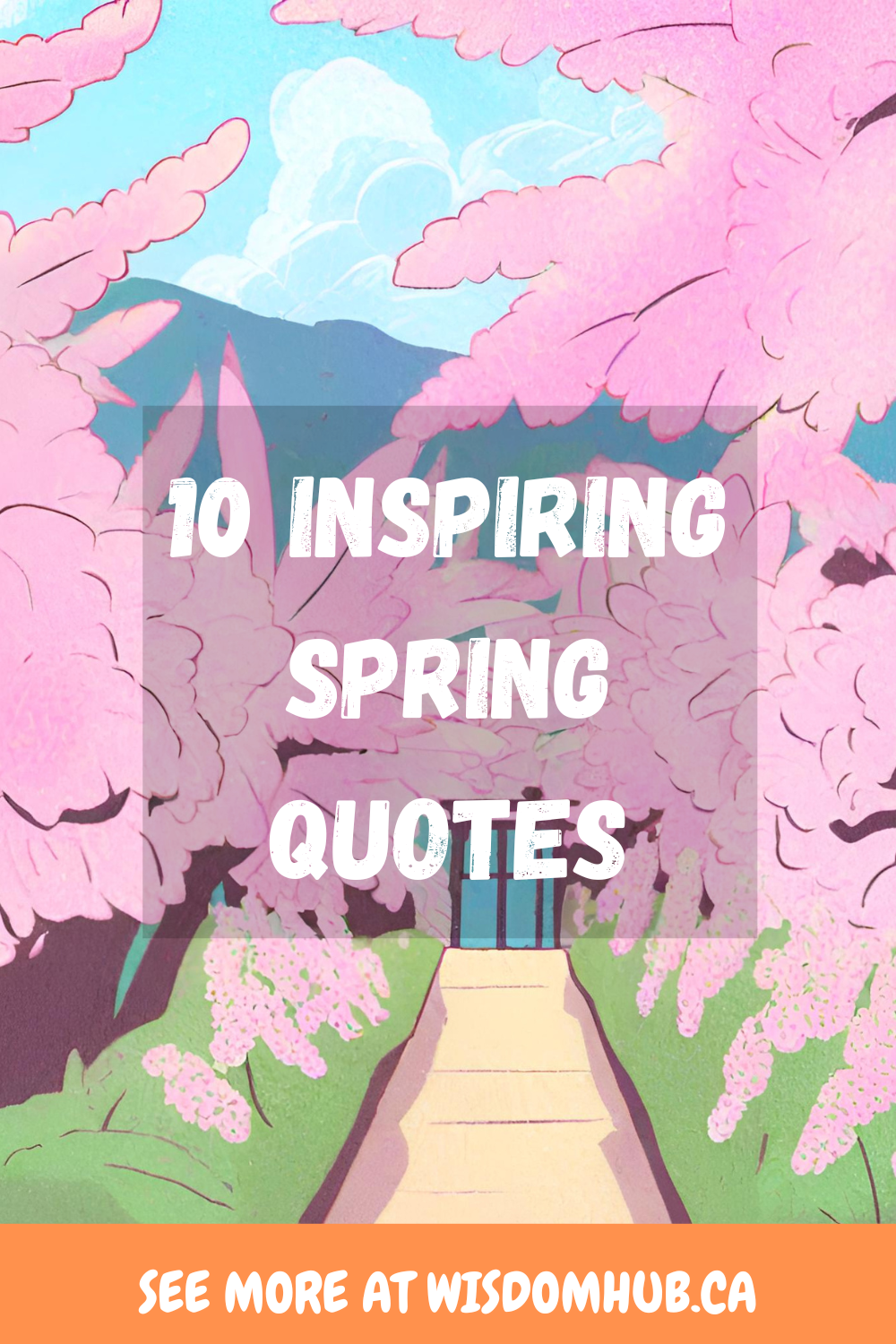 10 Inspiring Spring Quotes